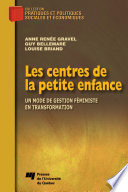 Les centres de la petite enfance : un mode de gestion feministe en transformation : une analyse des modes de prise de decision et d'organisation du travail /