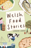 Welsh food stories /