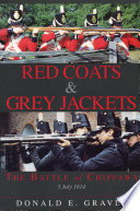 Red coats & grey jackets : the Battle of Chippawa, 5 July 1814 /