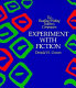 Experiment with fiction /