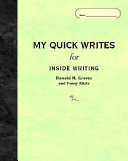 My quick writes : for inside writing /