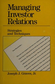 Managing investor relations : strategies and techniques /