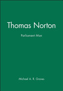 Thomas Norton : the Parliament man /