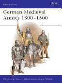 German medieval armies 1300-1500 /