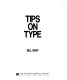 Tips on type /