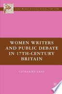 Women Writers and Public Debate in 17th-Century Britain /