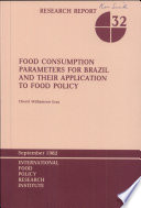 Food consumption parameters for Brazil and their application to food policy /