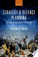 Strategy and defence planning : meeting the challenge of uncertainty /