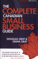 The complete Canadian small business guide /