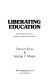 Liberating education ; psychological learning through improvisational drama /