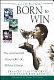 Born to win : the authorized biography of Althea Gibson /