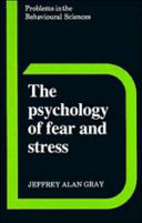 The psychology of fear and stress /