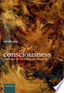 Consciousness : creeping up on the hard problem /