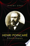Henri Poincaré : a scientific biography /