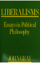 Liberalisms : essays in political philosophy /