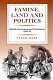 Famine, land, and politics : British government and Irish society, 1843-1850 /