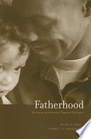 Fatherhood : evolution and human paternal behavior /