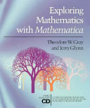 Exploring mathematics with Mathematica : dialogs concerning computers and mathematics /