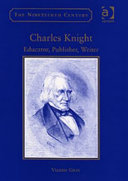 Charles Knight : educator, publisher, writer /