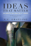 Ideas that matter : the concepts that shape the 21st century /