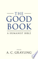 The good book : a humanist bible /