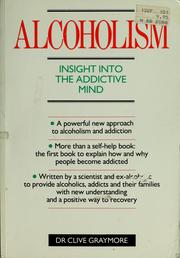 Alcoholism : an insight into the addictive mind /