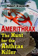 Amerithrax : the hunt for the anthrax killer /