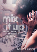 Mix it up : popular culture, mass media, and society /