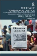 The era of transitional justice : the aftermath of the truth and reconciliation commission in South Africa and beyond /