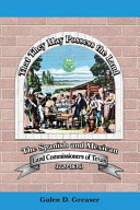 That they may possess the land : the Spanish and Mexican land commissioners of Texas (1720-1836) /
