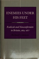 Enemies under his feet : radicals and nonconformists in Britain, 1664-1677 /