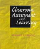Classroom assessment and learning /