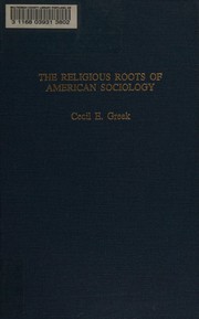 The religious roots of American sociology /