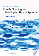 An introduction to health planning for developing health systems /