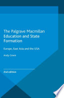 Education and state formation : Europe, East Asia and the USA /