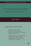The social life of poetry : Appalachia, race, and radical modernism /