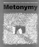 Metonymy in contemporary art : a new paradigm /