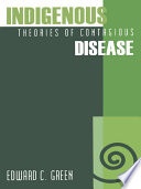 Indigenous theories of contagious disease /