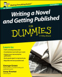 Writing a novel and getting published for dummies /