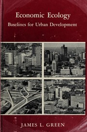 Economic ecology ; baselines for  urban development /