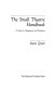 The small theatre handbook : a guide to management and production /