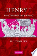 Henry I : King of England and Duke of Normandy /