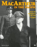 MacArthur in the Pacific : from the Philippines to the fall of Japan /