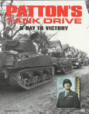 Patton's tank drive : D-Day to victory /