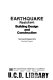 Earthquake resistant building design and construction /