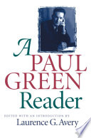 A Paul Green reader /