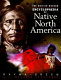 The British Museum encyclopedia of native North America /