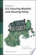 A primer on U.S. housing markets and housing policy /