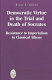 Democratic virtue in the trial and death of Socrates : resistance to imperialism in classical Athens /