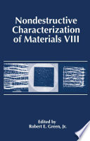 Nondestructive Characterization of Materials VIII /